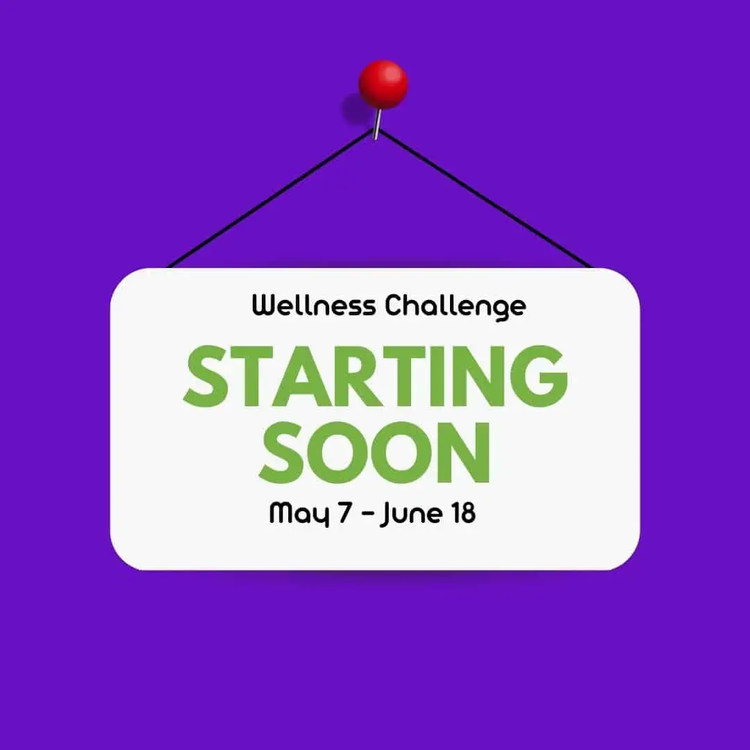 Wellness Challenge May 7 - June 18